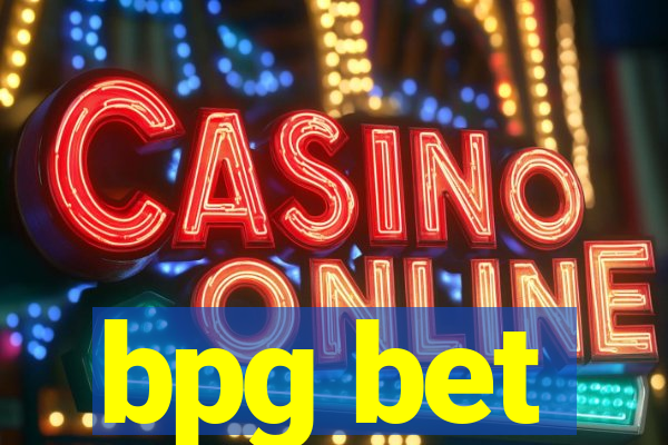 bpg bet